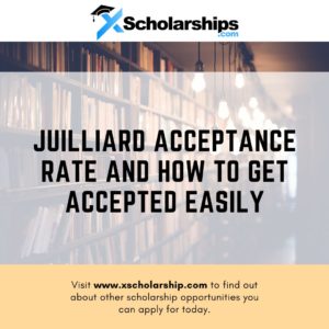Juilliard Acceptance Rate And How To Get Accepted Easily