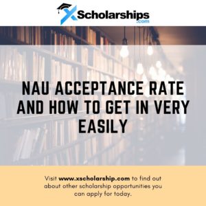 NAU Acceptance Rate and How To Get In Very Easily