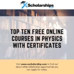 Top Ten Free Online Courses in Physics With Certificates