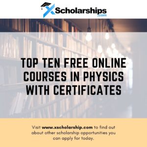 Top Ten Free Online Courses in Physics With Certificates