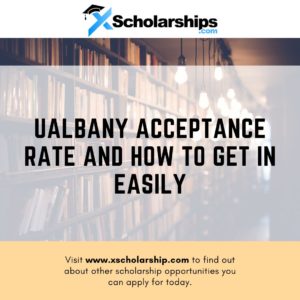 UAlbany Acceptance Rate and How to Get in Easily