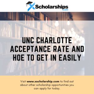 UNC Charlotte Acceptance Rate And Hoe To Get In Easily