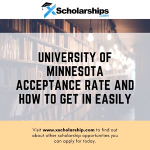University of Minnesota Acceptance Rate and How to Get in Easily