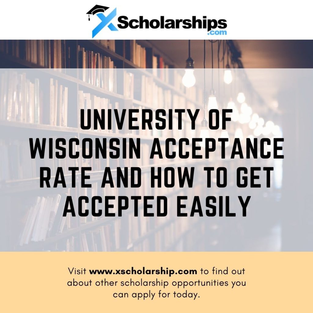 Taux d'acceptation de l'Université du Wisconsin et comment être accepté