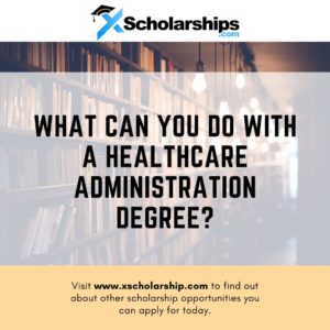 What Can You Do With A Healthcare Administration Degree?