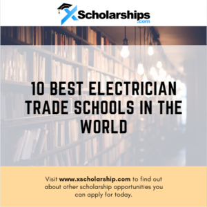 10 Best Electrician Trade Schools In The World