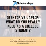 Desktop vs Laptop What Do You Really Need as a College Student