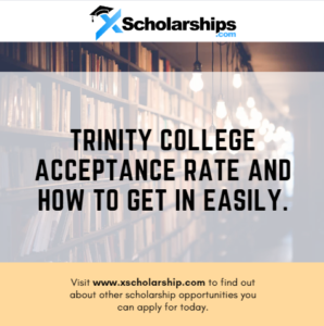 Trinity College Acceptance Rate