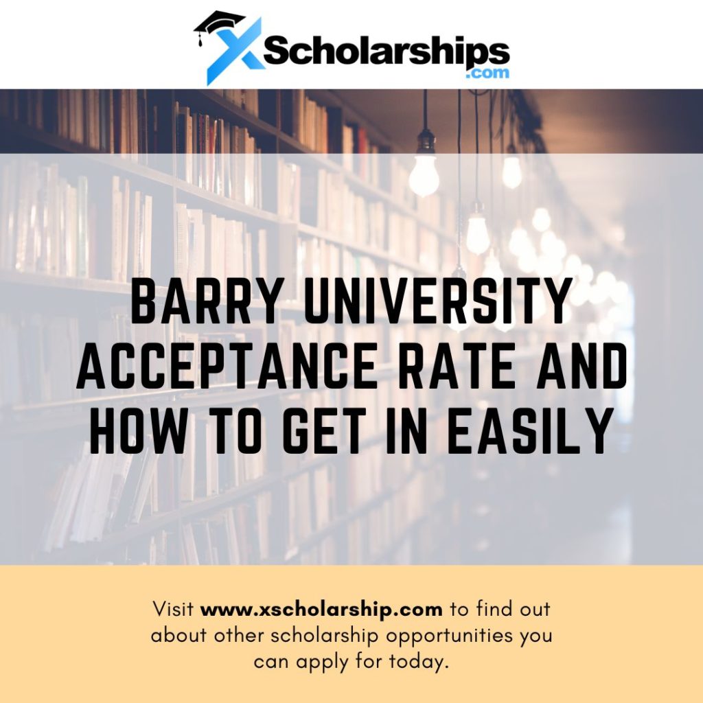 Barry University Acceptance Rate And How To Get In Easily In 2023