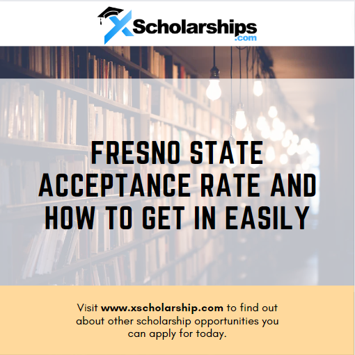 Fresno State Acceptance Rate And How To Get In Easily
