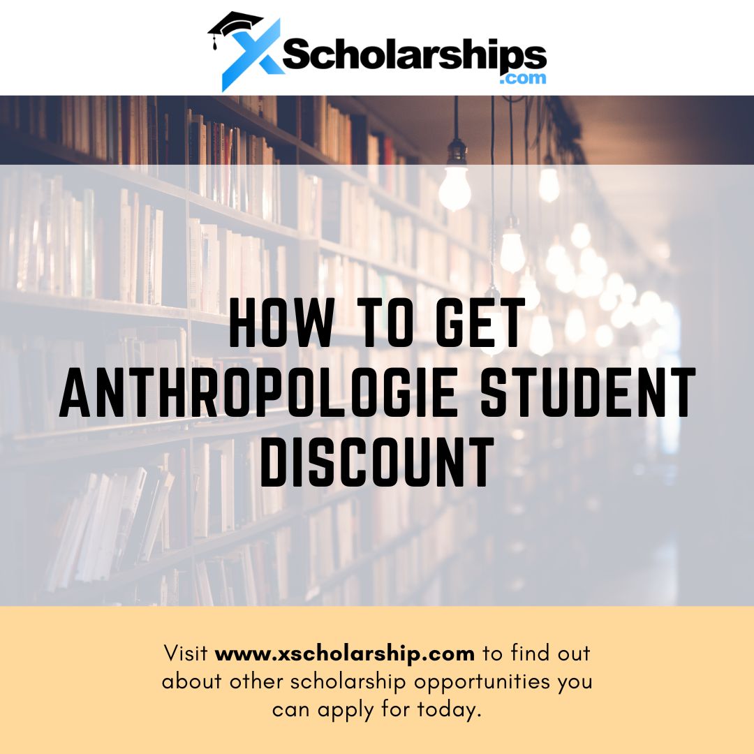 How to Get Anthropologie Student Discount in 2023 xScholarship