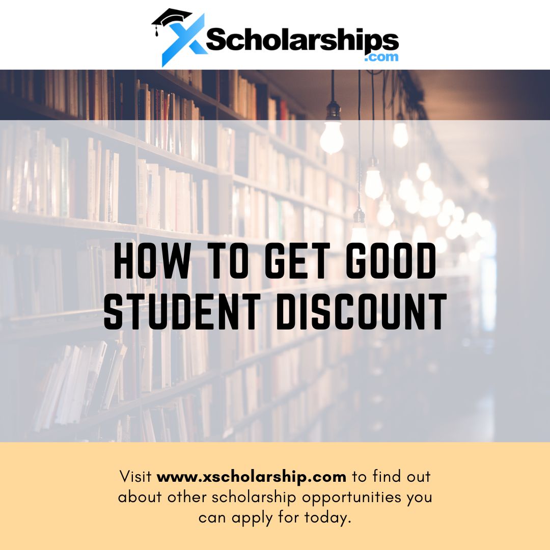 How to Get Good Student Discount in 2023 xScholarship