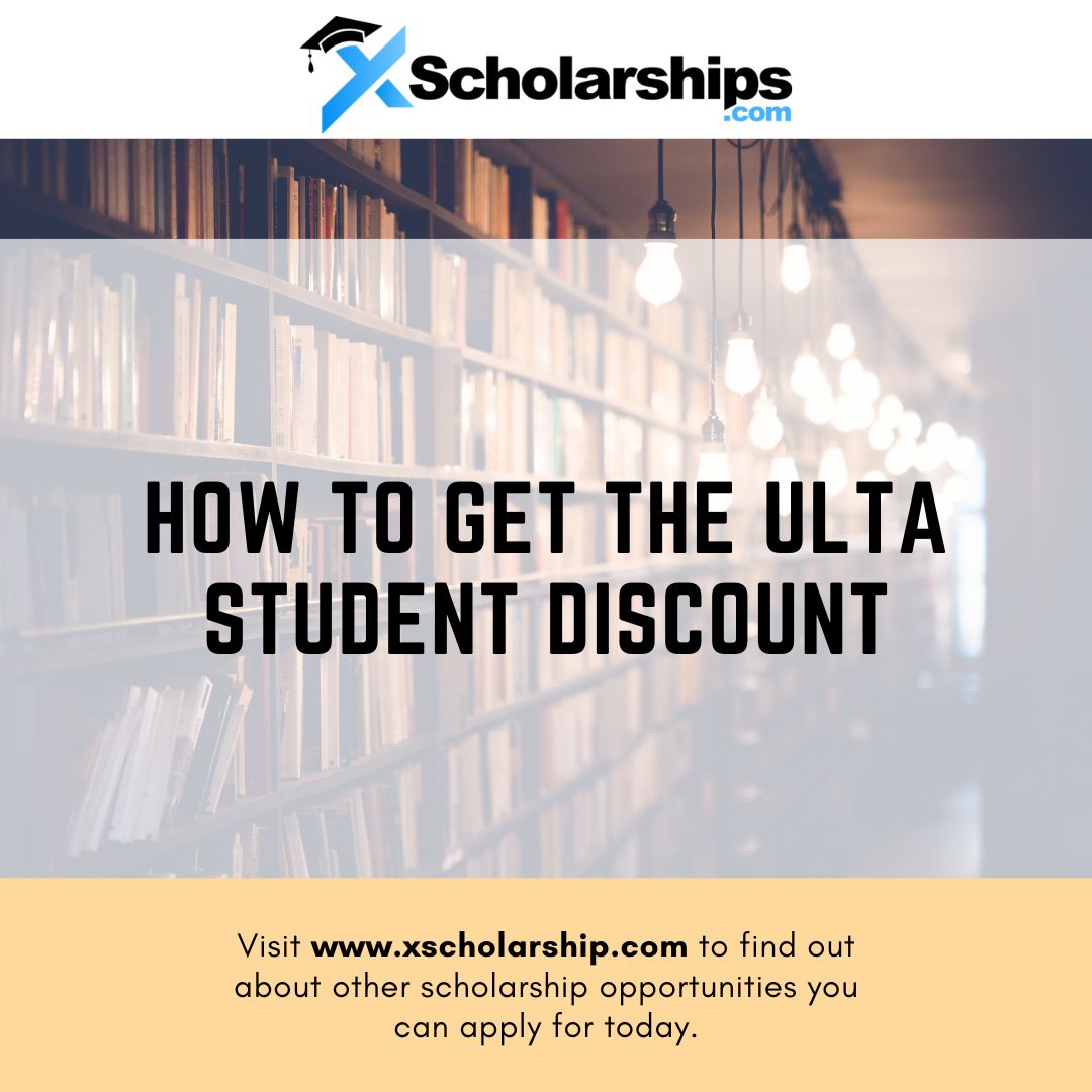 How to Get The Ulta Student Discount in 2023 xScholarship