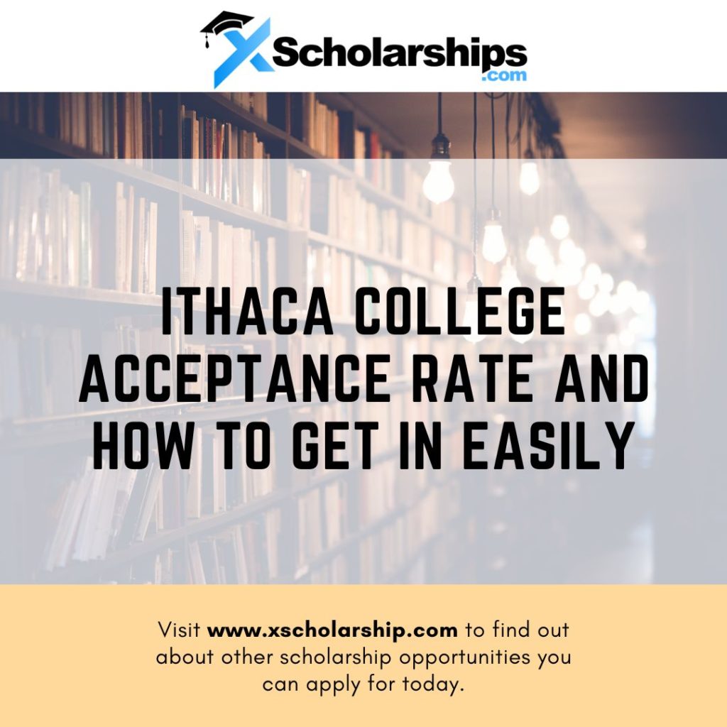 Ithaca College Acceptance Rate And How To Get In Easily In 2023