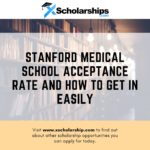 Stanford Medical School Acceptance Rate And How To Get In Easily