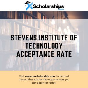 Stevens Institute of Technology Acceptance Rate And How To Get Accepted Easily