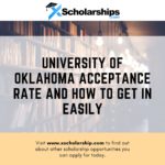 University of Oklahoma Acceptance Rate And How To Get In Easily