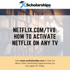 Netflix.com/tv8 - How to Activate Netflix on Any TV